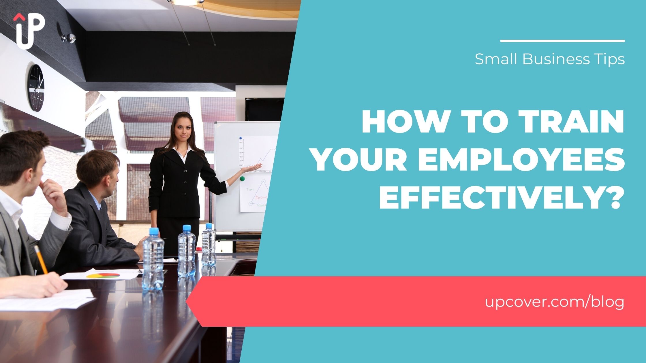 How To Train Your Employees Effectively? upcover Blog
